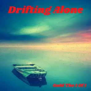 Drifting Alone