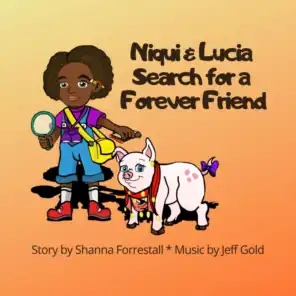 Niqui and Lucia Search for a Forever Friend (feat. Jeff Gold)
