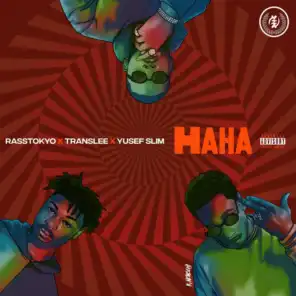 Haha (feat. Translee, Rasstokyo & Yusef Slim)