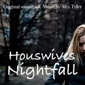 Housewives Nightfall (Original Short Film Soundtrack)