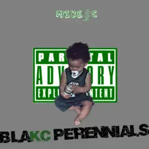 Blakc Perennials (feat. Mickey Factz)
