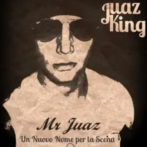 Mr. Juaz, un Nuovo Nome per la Scena