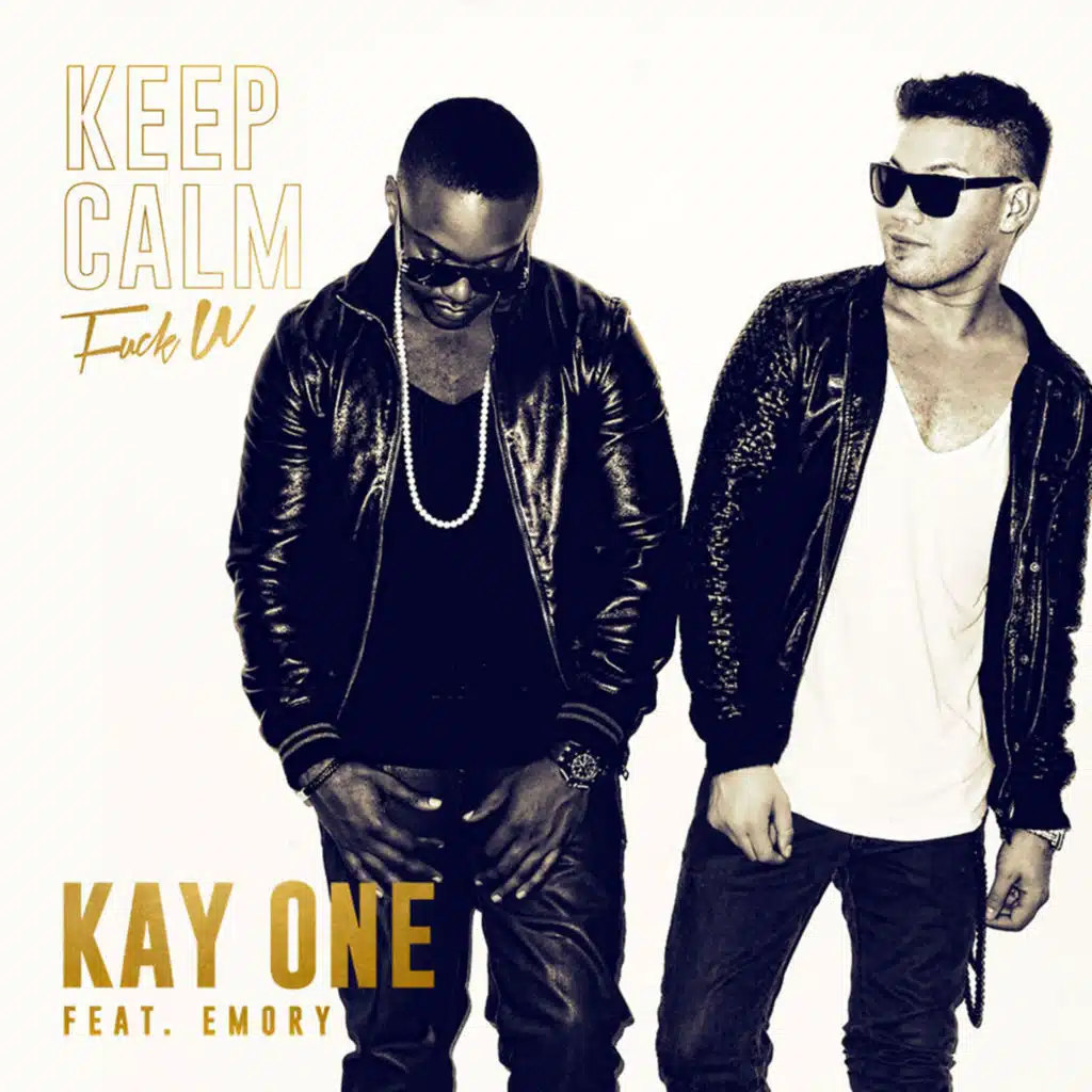 Keep Calm (Fuck U) [feat. Emory]