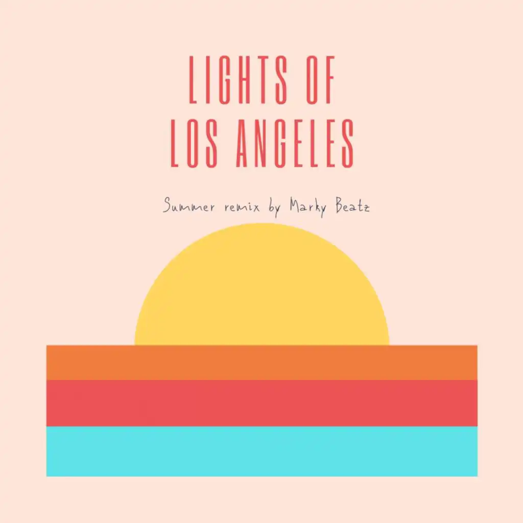 Lights of Los Angeles (Summer Remix)