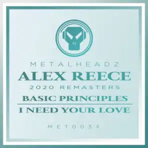 Basic Principles / I Need Your Love (2020 Remasters)