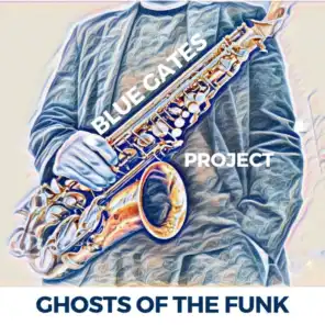Ghosts of the Funk