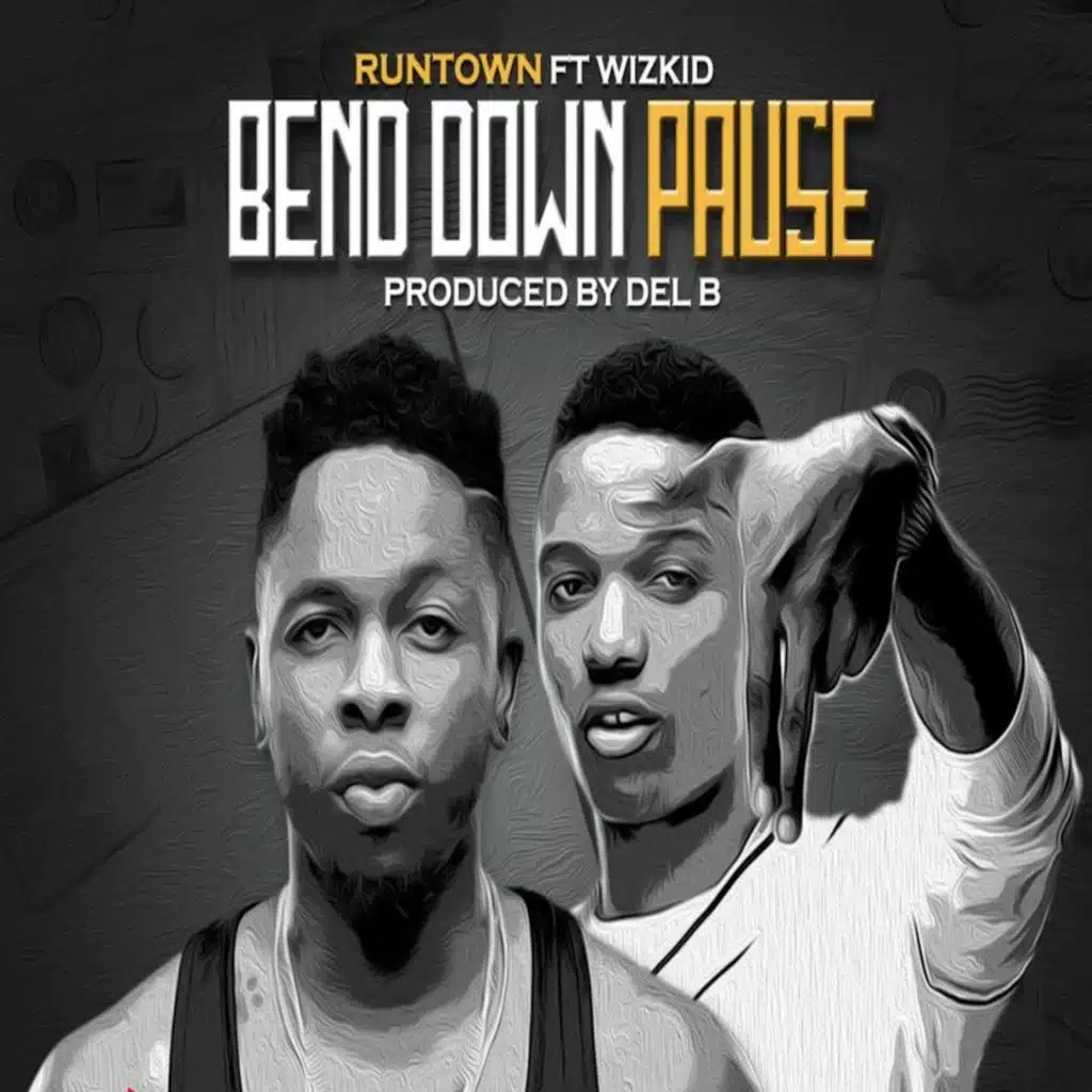 Bend Down Pause (feat. WizKid)
