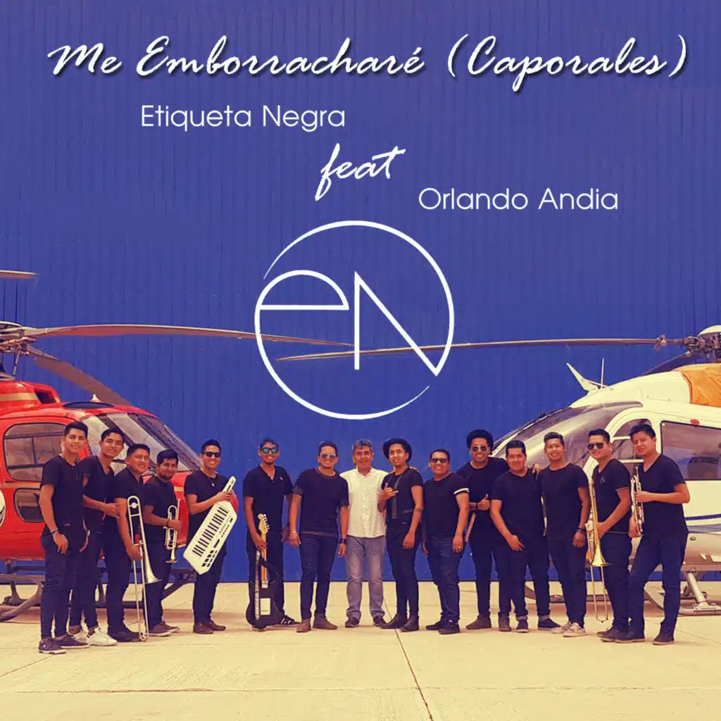 Me Emborracharé (Caporales) [feat. Orlando Andia]