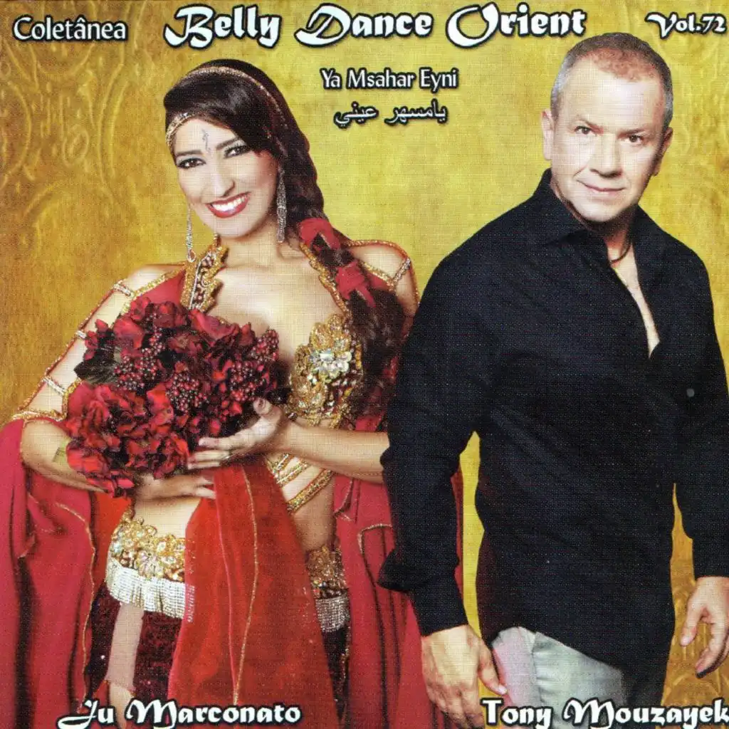 Coletânea Belly Dance Orient, Vol. 72 (Ya Msahar Eyni) [feat. Ju Marconato]