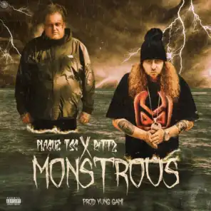 Monstrous (feat. Rittz)