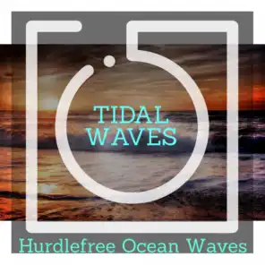 Tidal Waves - Hurdlefree Ocean Waves