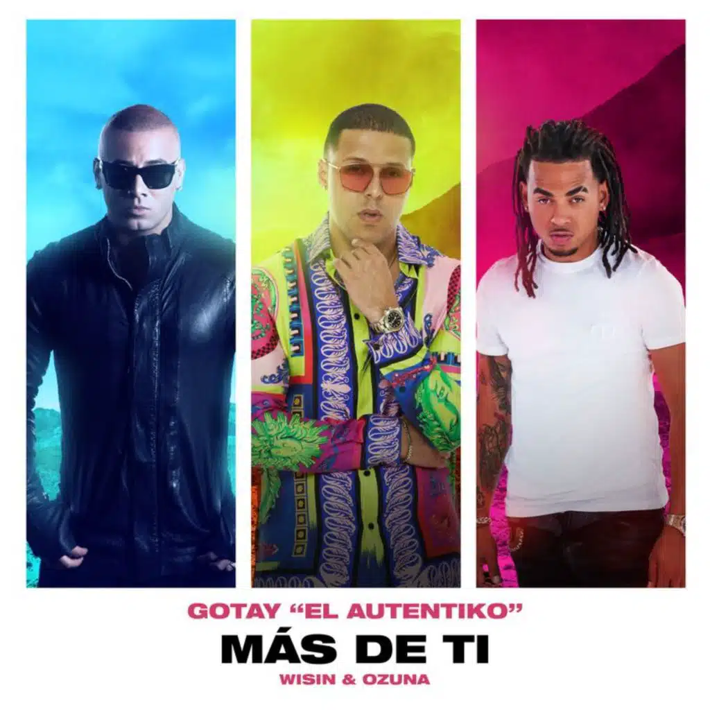 Gotay “El Autentiko", Ozuna & Wisin