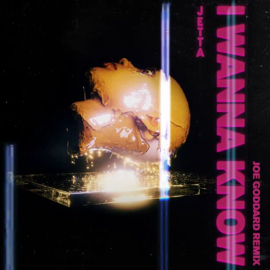 I Wanna Know (Joe Goddard Edit)