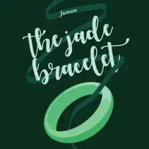 The Jade Bracelet (Original Musical Soundtrack)