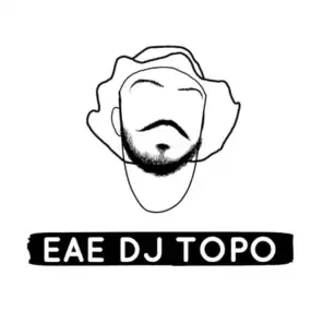 Eae DJ Topo