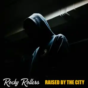 Raised by the City