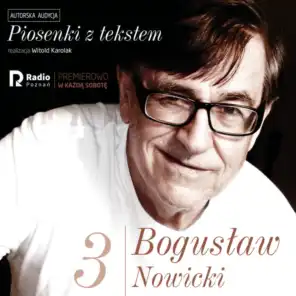 Bogusław nowicki, piosenki z Tekstem (Nr 3)
