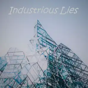 Industrious Lies