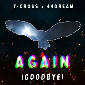 Again (Goodbye) [feat. 44dream]