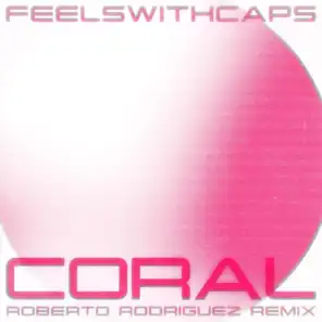 Coral (Roberto Rodriguez Remix)