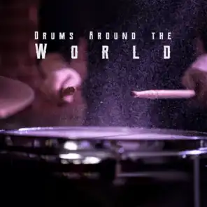 Drums Around the World: Spiritual Experience & Affirmation of Life