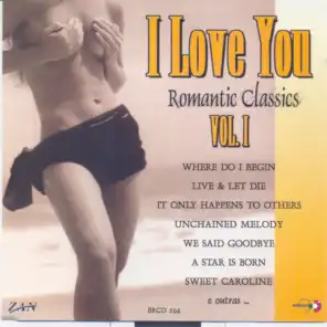 I Love You: Romantic Classics, Vol. 1