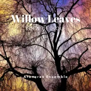 Willow Leaves