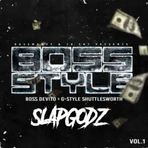 Slapgodz, Vol. 1: Bossstyle
