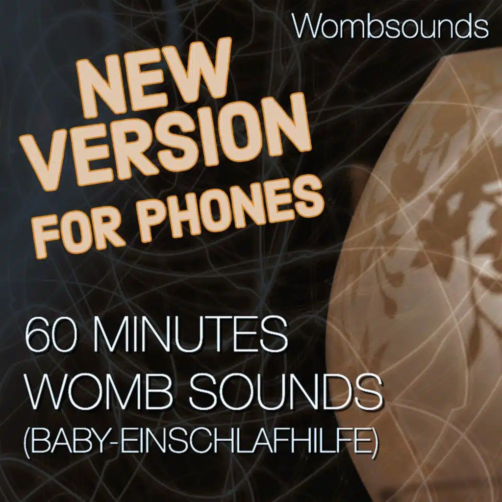 60 Minutes Womb Sounds (Baby-Einschlafhilfe), Pt. 15 [New Version for Phones]