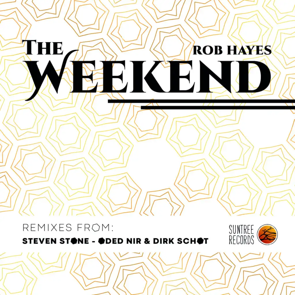 The Weekend (The Remixes) (Steven Stone Remix)