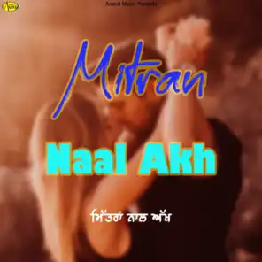 Mitran Naal Akh (feat. Surinder Sonia)