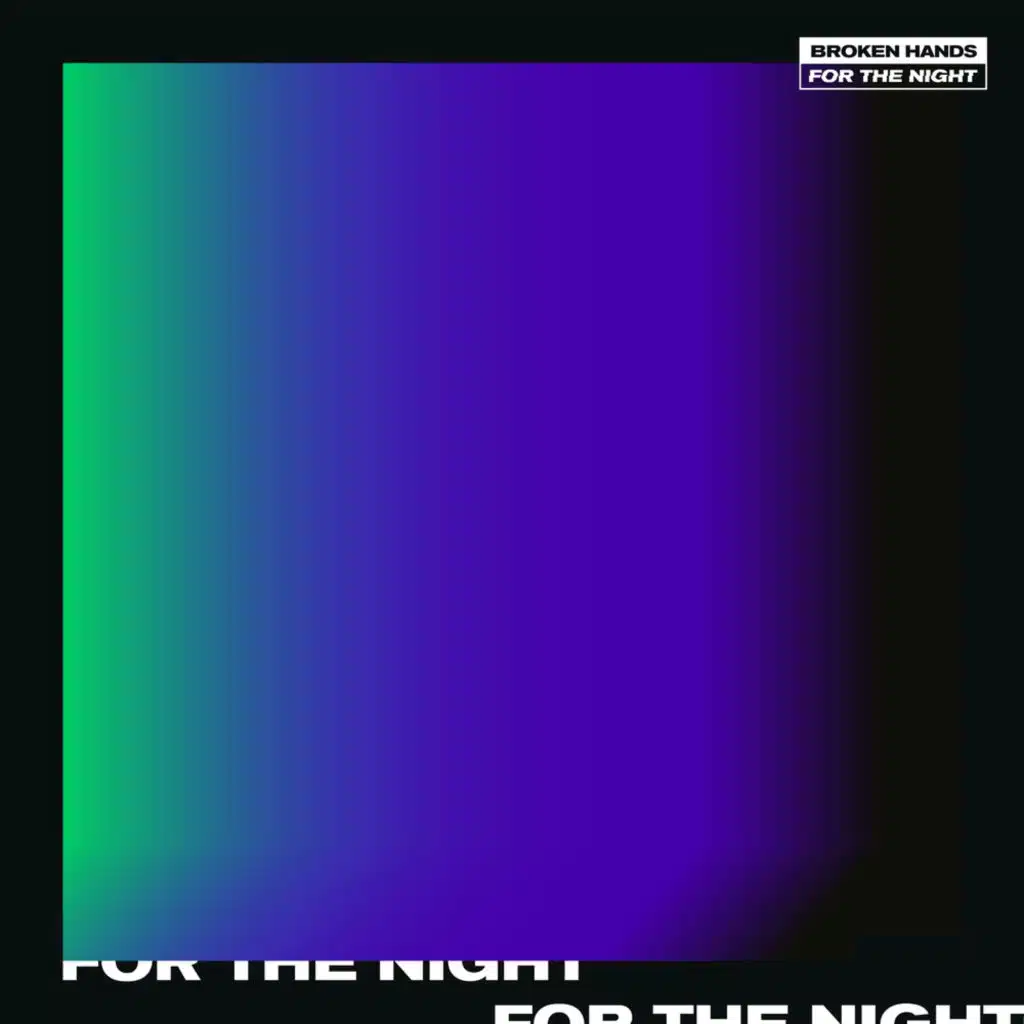 For The Night