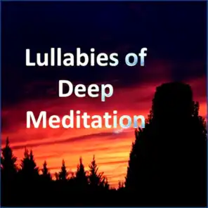 Lullabies of Deep Meditation
