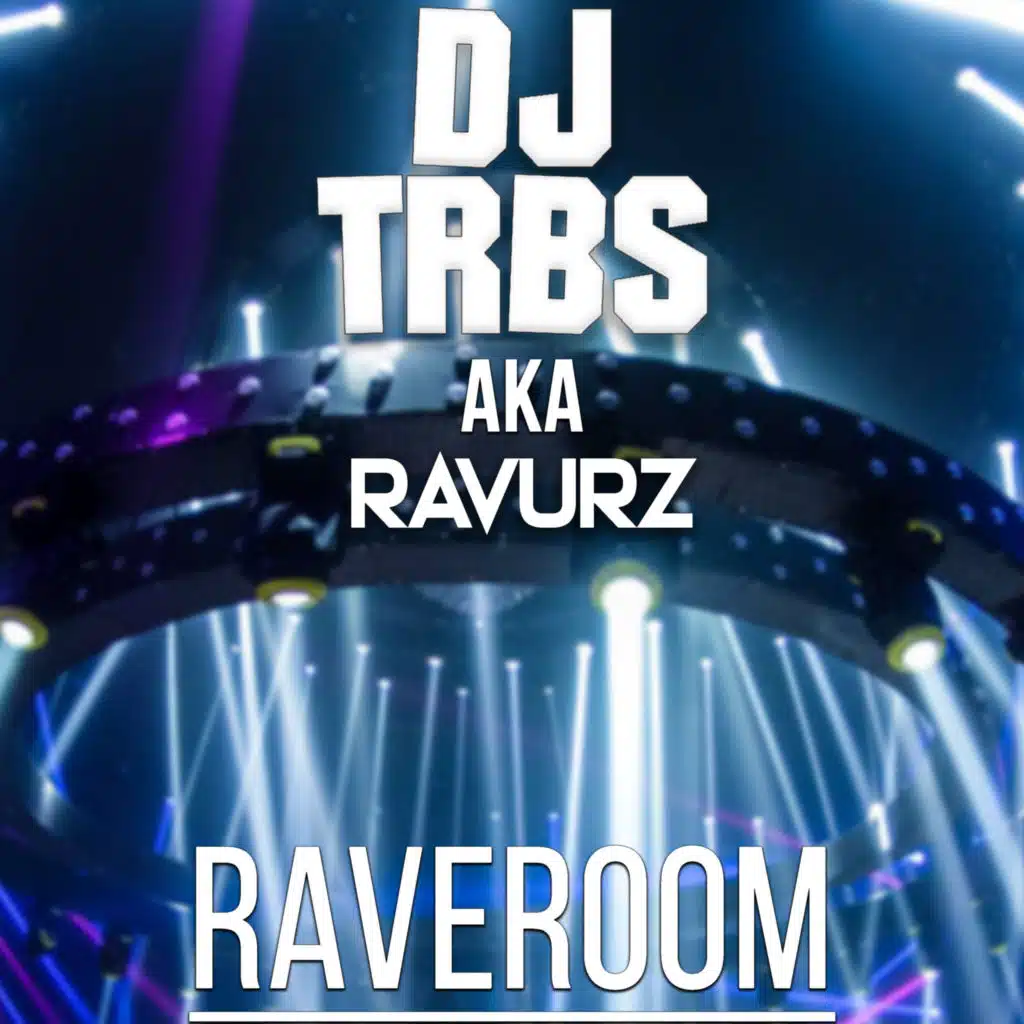 Raveroom
