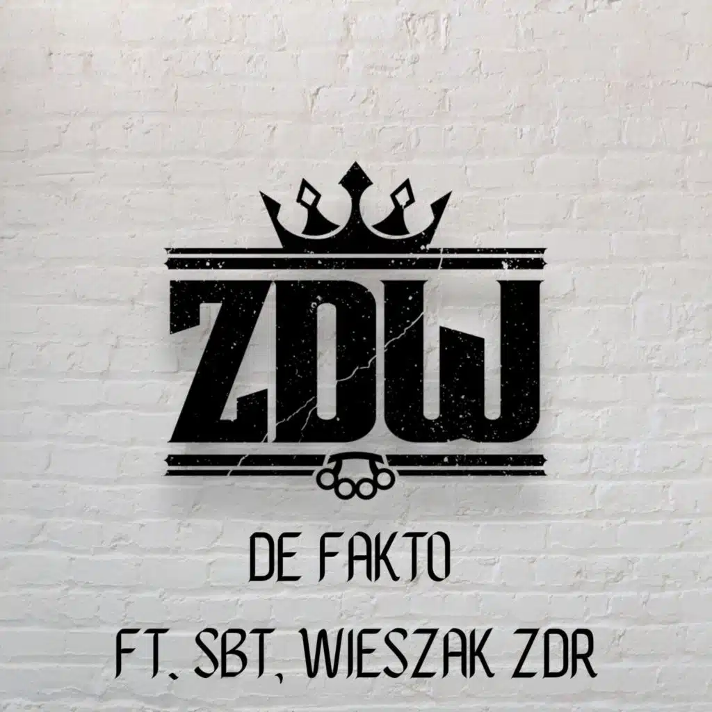 De fakto (feat. SBT & Wieszak ZDR)