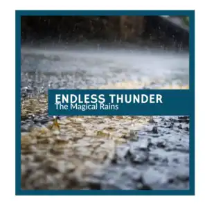 Endless Thunder - The Magical Rains