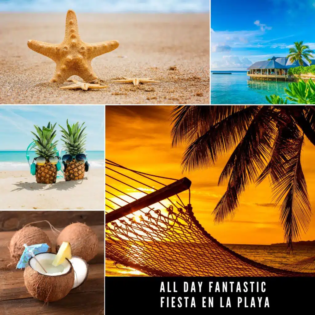 All Day Fantastic Fiesta en la Playa