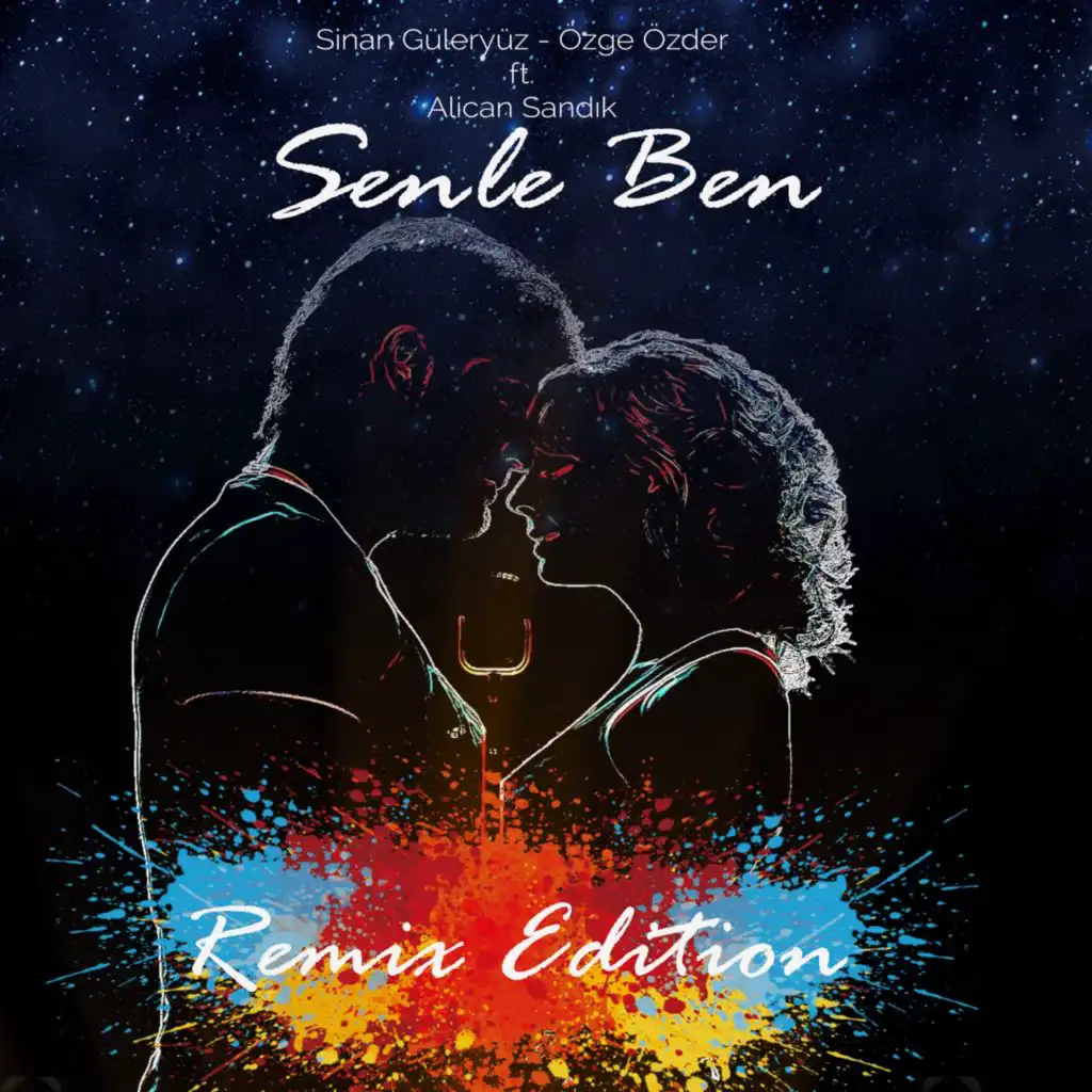 Senle Ben (Remix Edition) [feat. Alican Sandık]