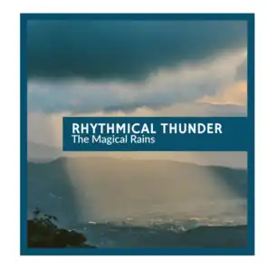 Rhythmical Thunder - The Magical Rains
