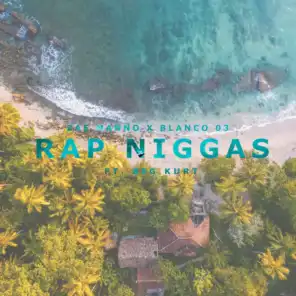 Rap Niggas (feat. Big Kurt)