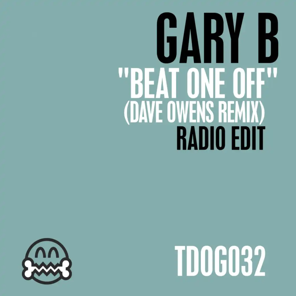 Beat One Off (Radio Edit) [feat. Dave Owens Remix]