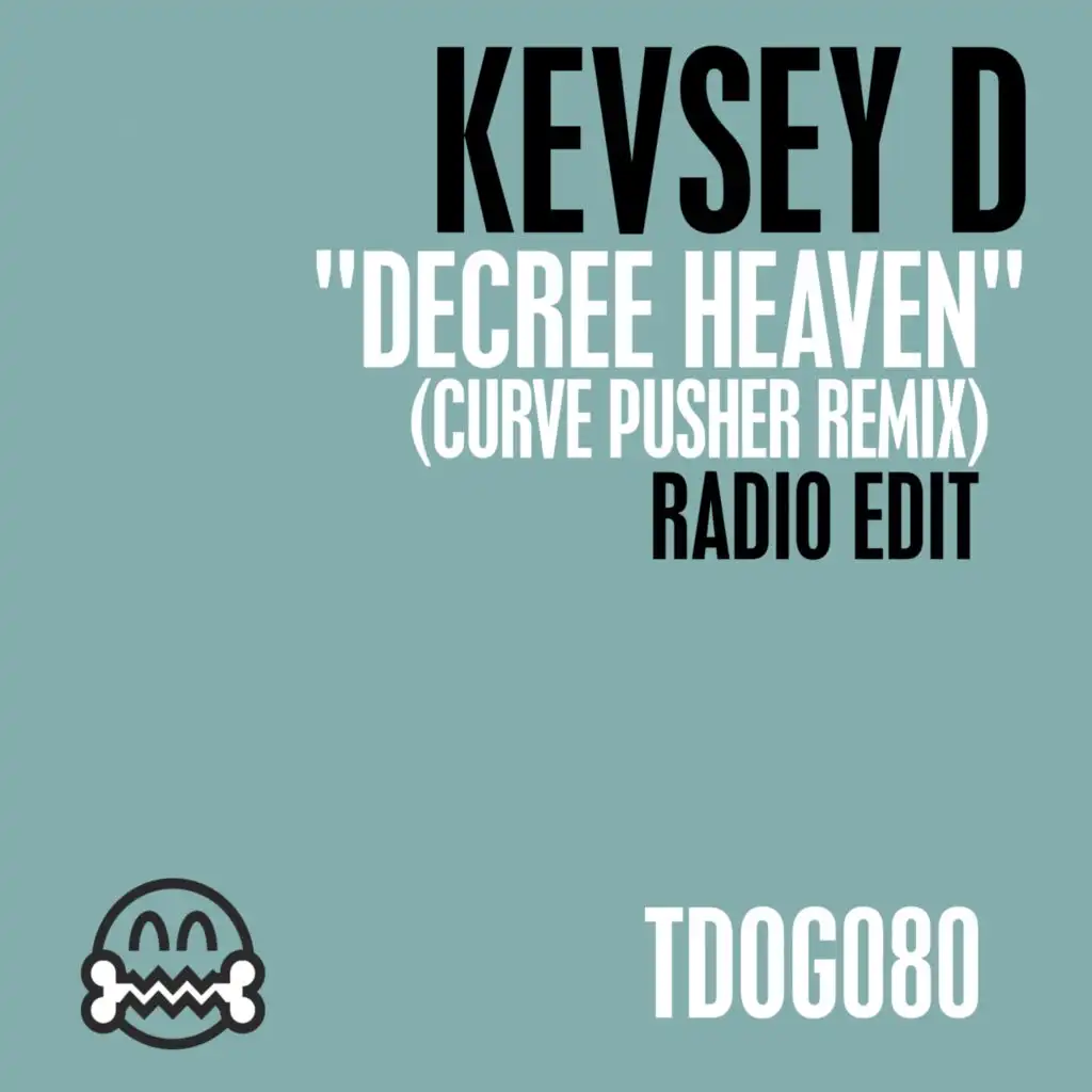 Decree Heaven (Radio Edit) [feat. Curve Pusher Remix]