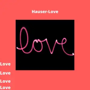 Hauser-Love