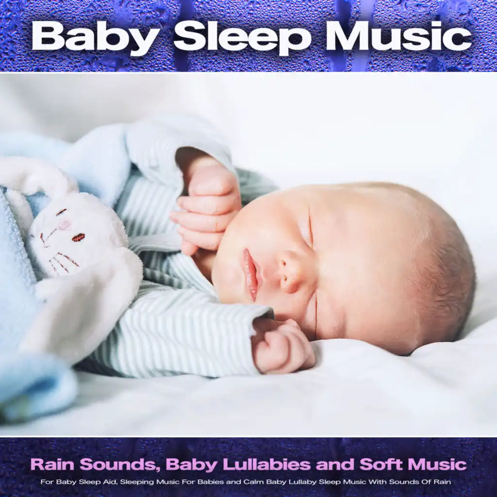 Baby Sleep Music and Rain Sounds