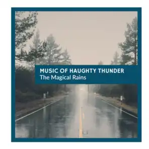 Music of Haughty Thunder - The Magical Rains