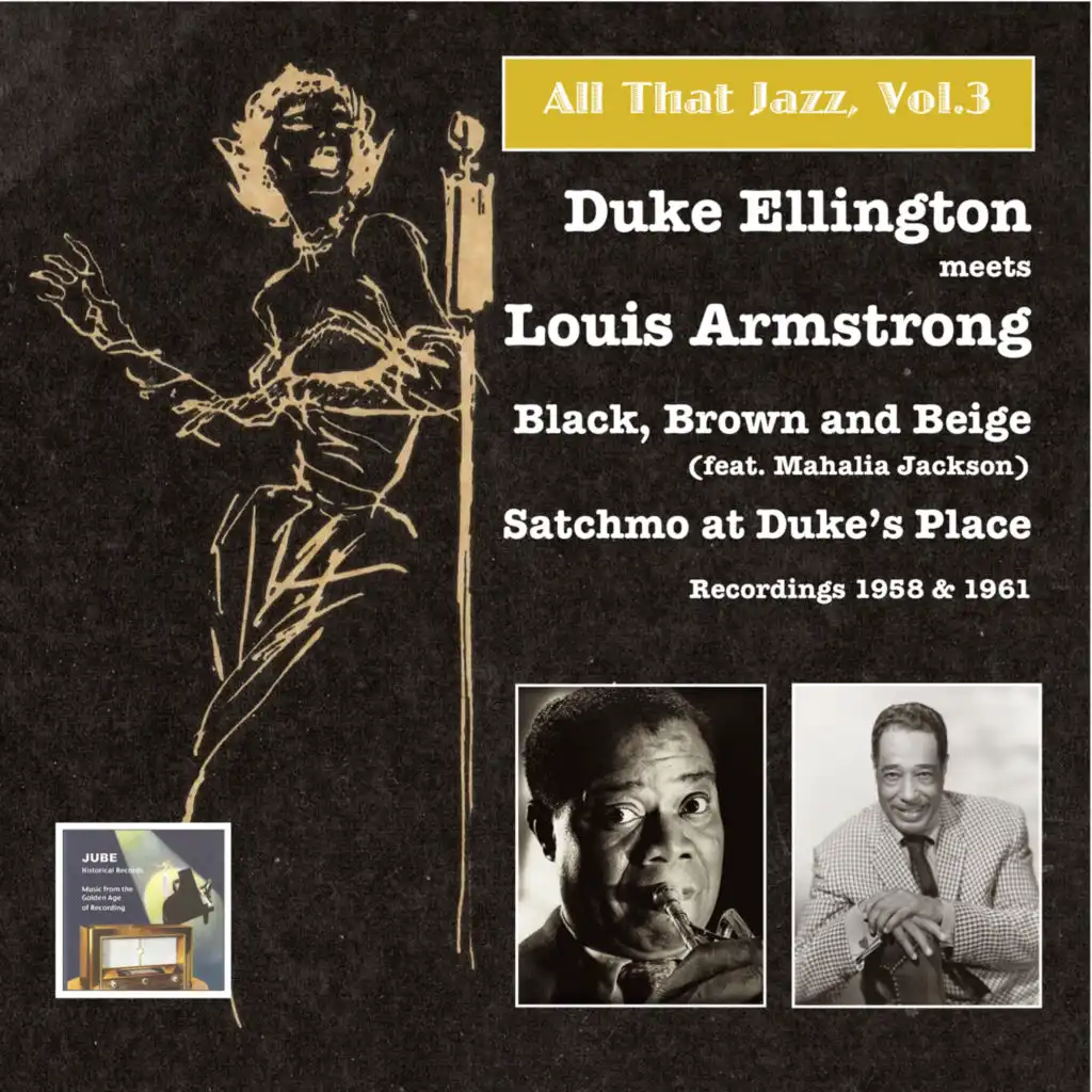 All that Jazz, Vol.3, Duke Ellington Meets Louis Armstrong: Black, Brown and Beige – Satchmo at Duke’s Place