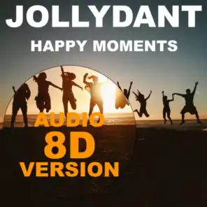 Happy Moments (8D Audio)