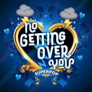 Superpop (No Getting over You)