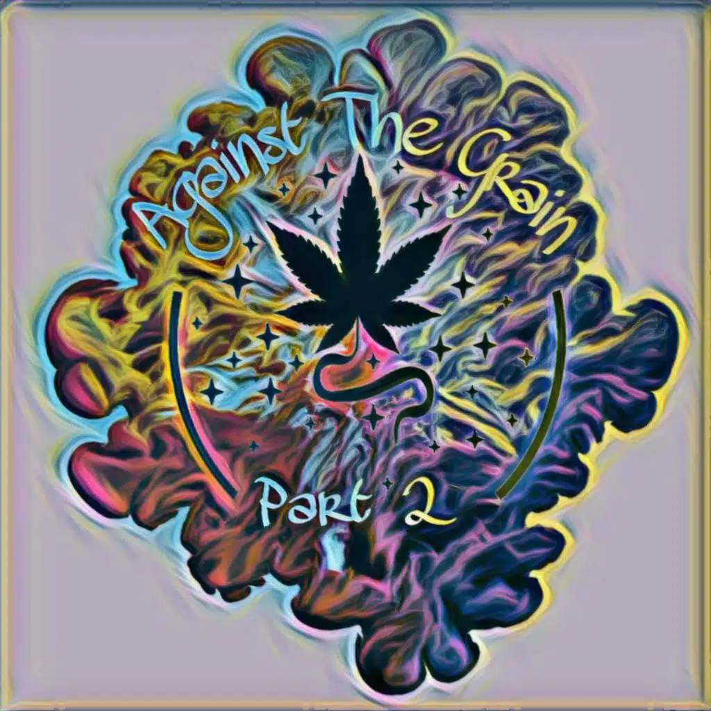 Against the Grain, Pt. 2