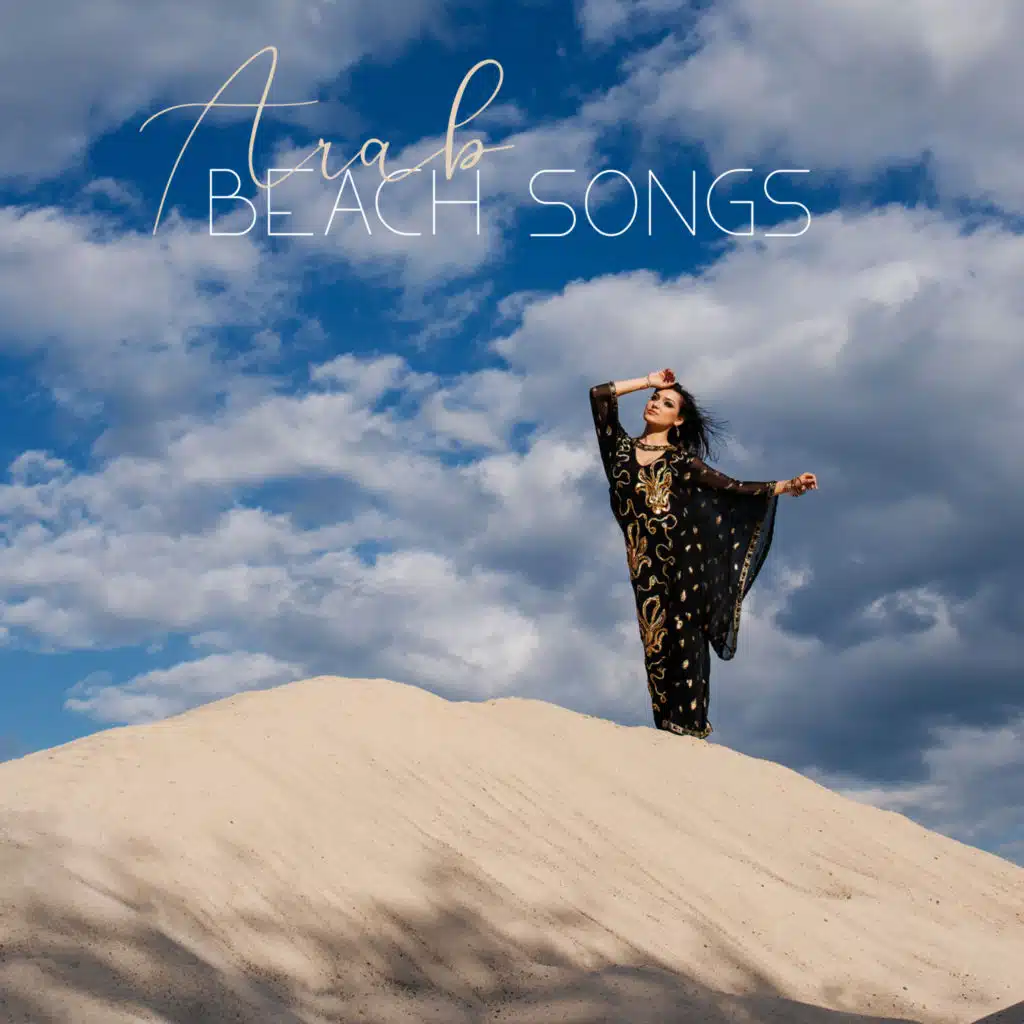 Arab Beach Songs: Hot Chillout Music for Holidays under Palm Tress